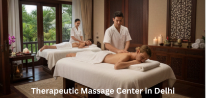 Therapeutic Massage Center in Delhi