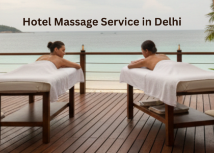 Hotel Massage Service in Delhi