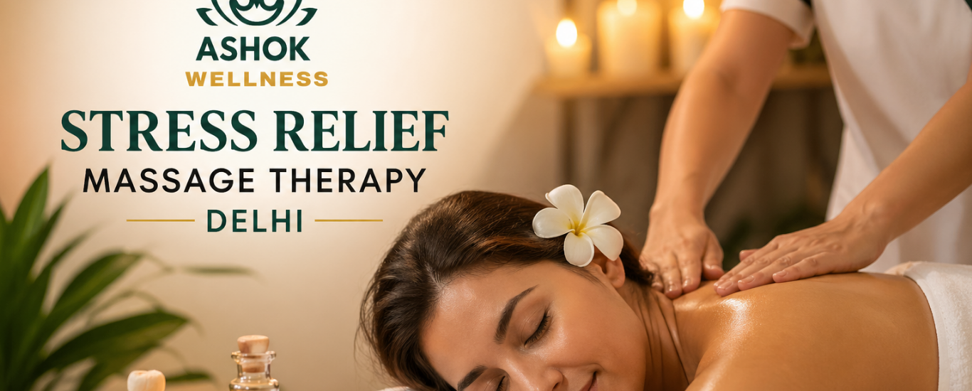 Stress Relief Massage Therapy Delhi