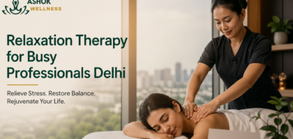 Relaxation Therapy for Busy Professionals Delhi