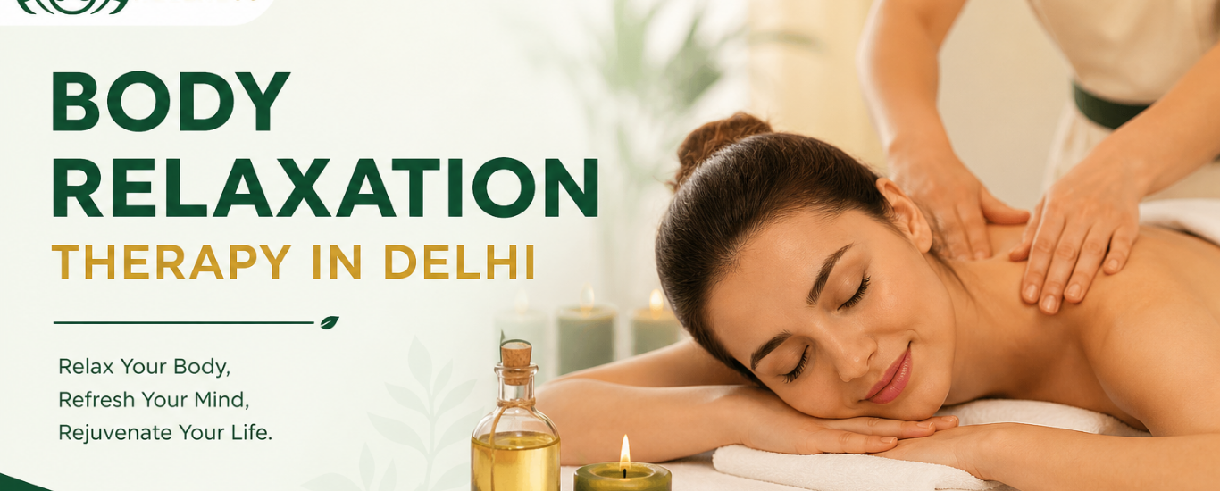 Body Relaxation Therapy in Delhi