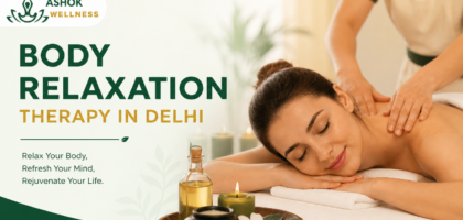 Body Relaxation Therapy in Delhi